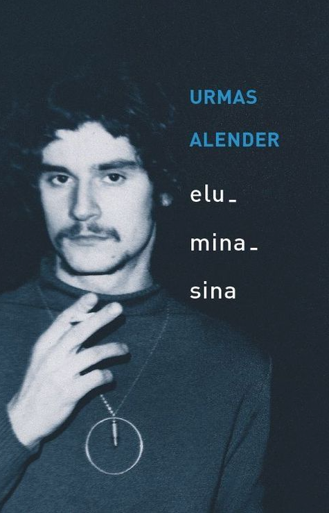 Urmas Alender. elu-mina-sina